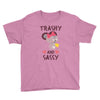 trashy and sassy Youth Tee