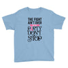 the fight ain't over so the party don't stop Youth Tee