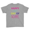 happy laft day of school Youth Tee