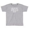 have we tried Toddler T-shirt