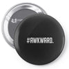 #awkward Pin-back button