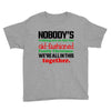 nobody's walking out on this fun old fashioned family christmas we're Youth Tee