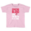 donating blood one mosquito funny Toddler T-shirt