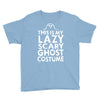 this is my lazy ghost costume 3 Youth Tee