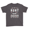 i have two titles aunt and dogmom and i rock them both Youth Tee