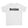 decision Youth Tee