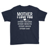 I Love You Mother Youth Tee