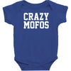crazy mofos Baby Bodysuit