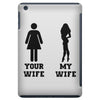 my wife your wife black design iPad Mini