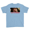 Life Is Boring Youth Tee