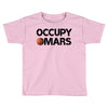 occupy mars Toddler T-shirt