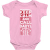 Keep Calm And Call Daryl Baby Onesie
