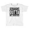 straight outta my twenties Toddler T-shirt