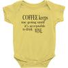 coffee keeps me going Baby Onesie