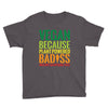 vegan because plant powered badiss was not an offical title Youth Tee