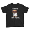 trust me i'm a dogtor Youth Tee