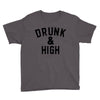 Drunk And High Youth Tee