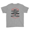 not everyone looks this good at sixty three Youth Tee