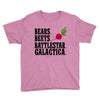 bears beets battlestar galactica Youth Tee