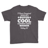 i never imagined i would be a super cool carcinoid cancer warrior kill Youth Tee