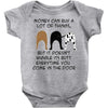 MONEY CAN BUY A LOT OF THINGS, Baby Onesie