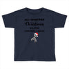 all i want for christmas is a cure carcinoid cancer Toddler T-shirt