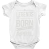 legends are born in april Baby Onesie