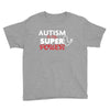 Autism Is My Super Power Youth Tee