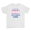 don't be jealous just because i'm a super cute november girl Youth Tee