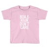 boat hair don't care Toddler T-shirt