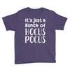 it's just a bunch of hocus pocus Youth Tee