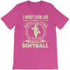 i might look like i'm playing softball T-Shirt