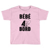 bebe a bord Toddler T-shirt