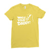 darth vader who's your daddy funny Ladies Fitted T-Shirt