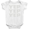 yep yep yep Baby Onesie