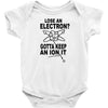 keep an ion it Baby Onesie