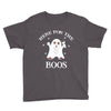 here for the boos Youth Tee