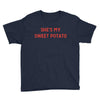 she's my sweet potato Youth Tee