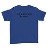 it's a good day to read text Youth Tee