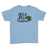 holly jolly christmas Youth Tee