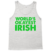 world's okayest irish Tank Top