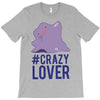 #crazylover clearance T-Shirt