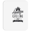 adventure calling and i must go woods ex Mousepad