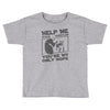 help me stack overflow youre myo nly hope Toddler T-shirt