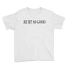 hurt so good Youth Tee