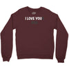 i love you(r dog) Crewneck Sweatshirt