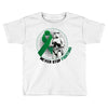 never stop fighting Toddler T-shirt