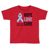 hope love cure stomach cancer awareness Toddler T-shirt