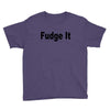 fudge it Youth Tee