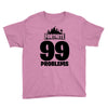 fortnite 99 problems - black Youth Tee